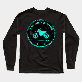 Motorcycle Surf Skate All Or Nothing (Blue) Long Sleeve T-Shirt